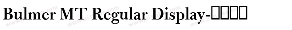 Bulmer MT Regular Display字体转换